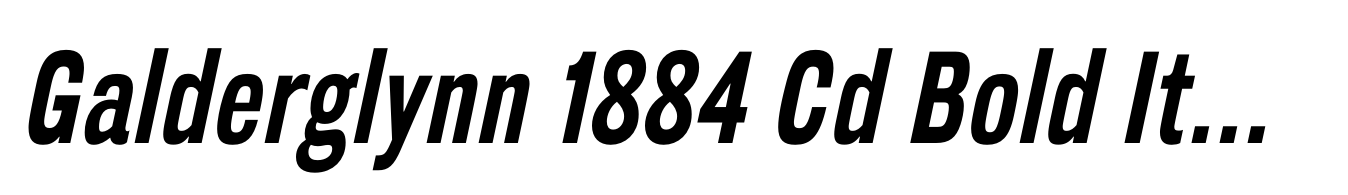 Galderglynn 1884 Cd Bold Italic